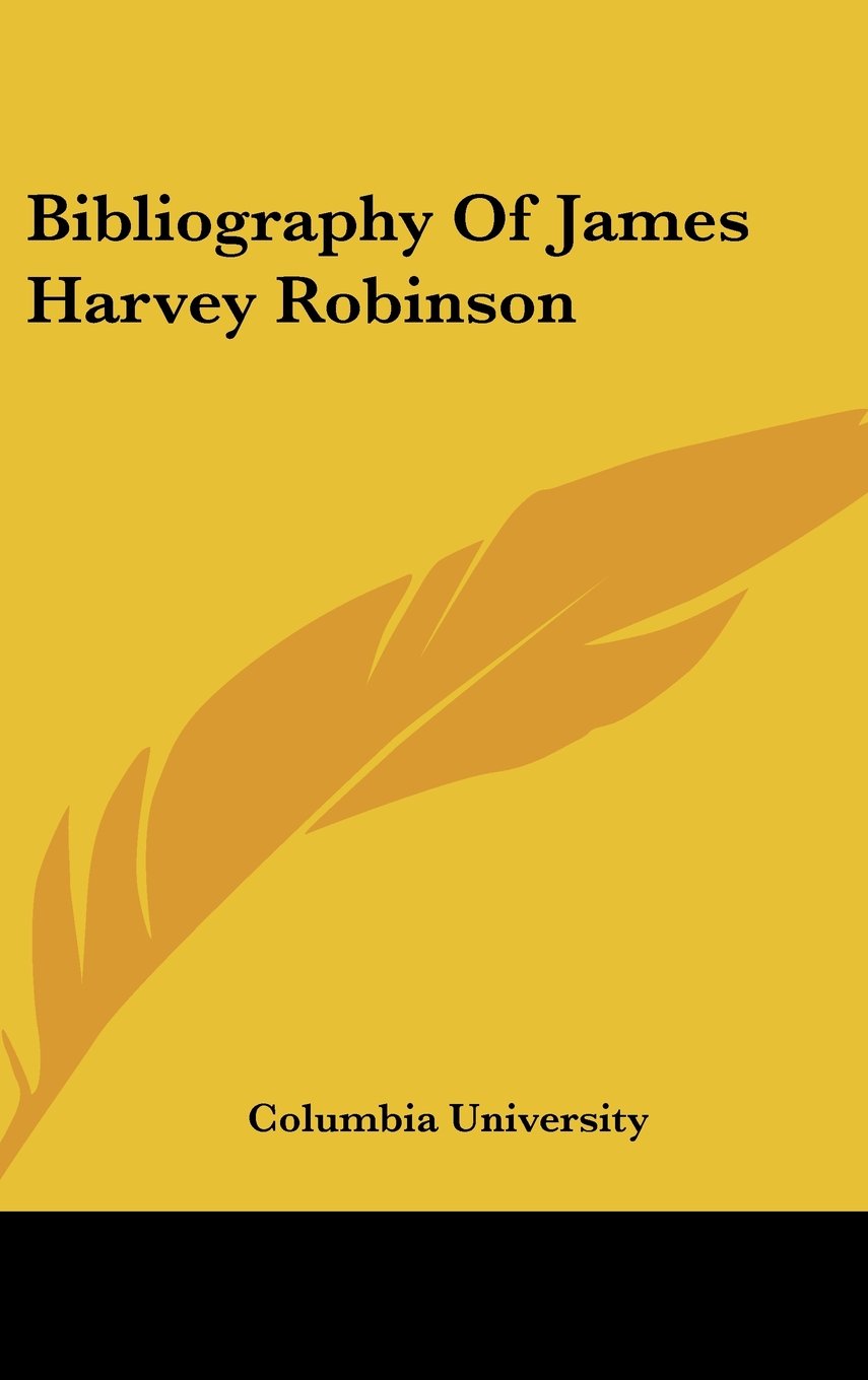 Bibliography Of James Harvey Robinson Books