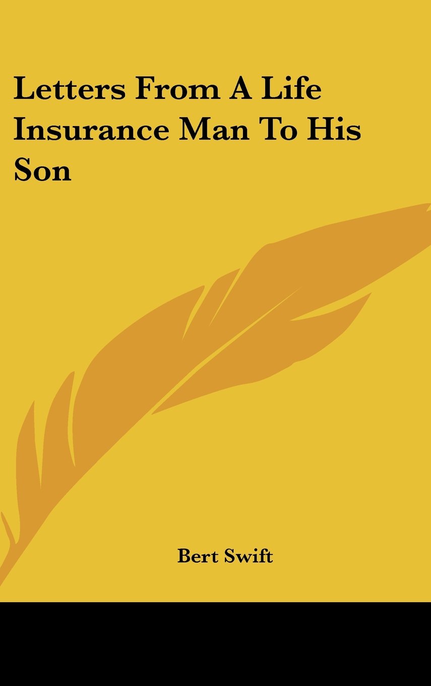 Letters From A Life Insurance Man To His Son Books