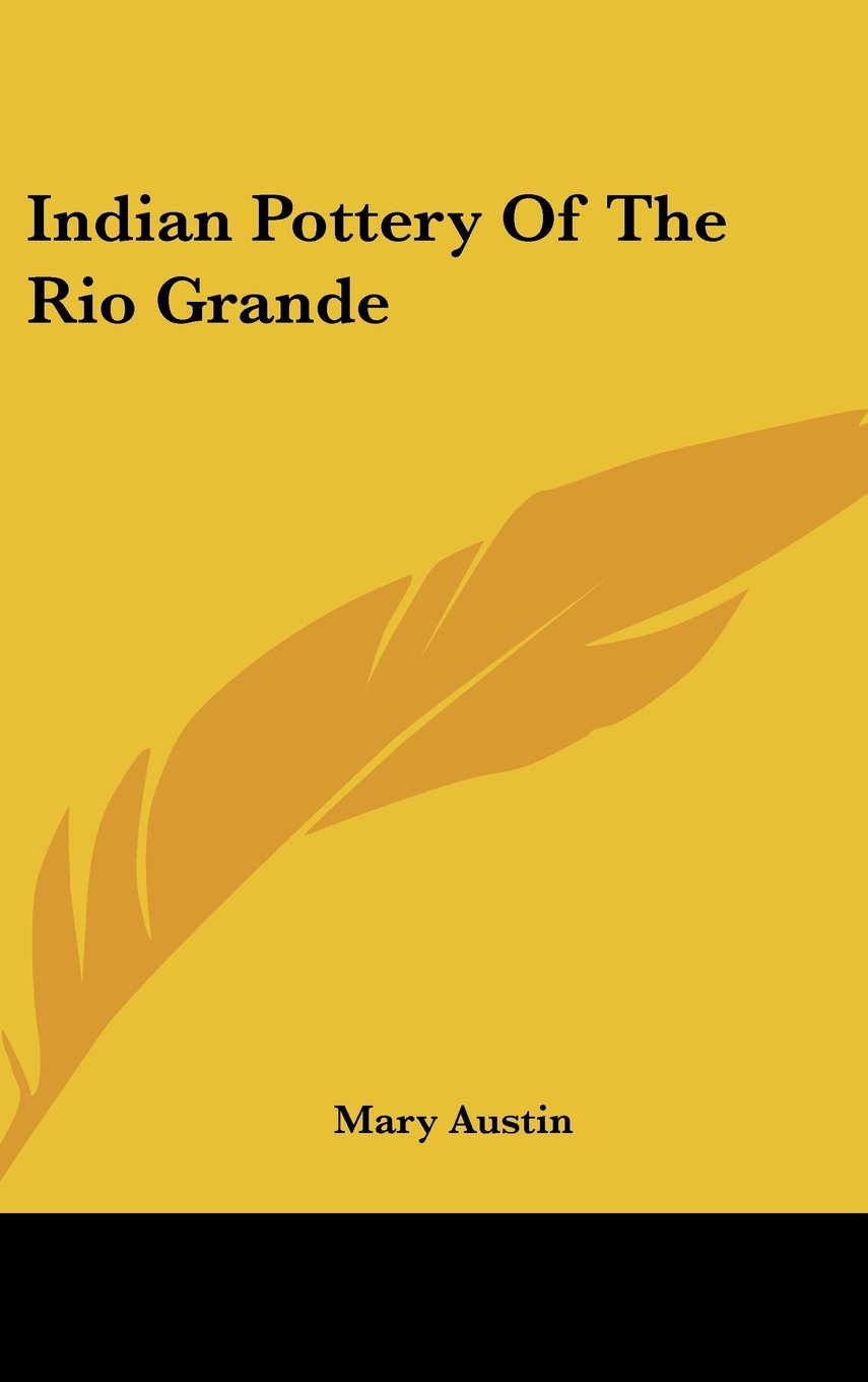 Indian Pottery Of The Rio Grande Books