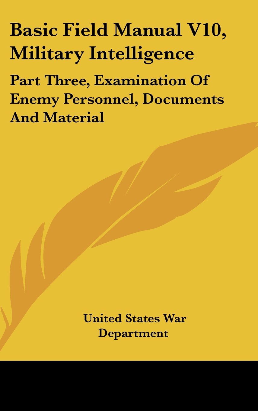 Basic Field Manual V10, Military Intelligence: Part Three, Examination Of Enemy Personnel, Documents And Material Books