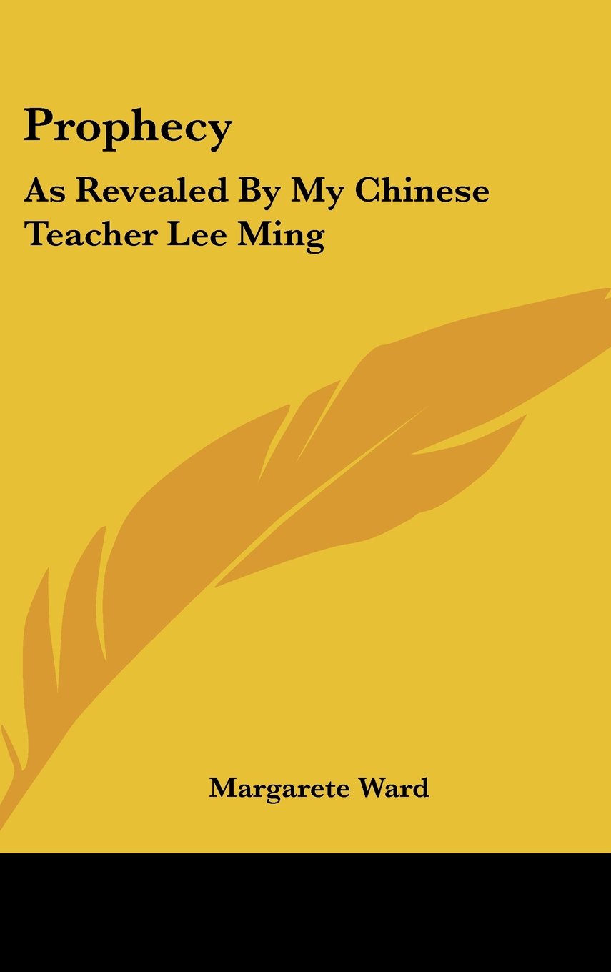 Prophecy: As Revealed By My Chinese Teacher Lee Ming Books