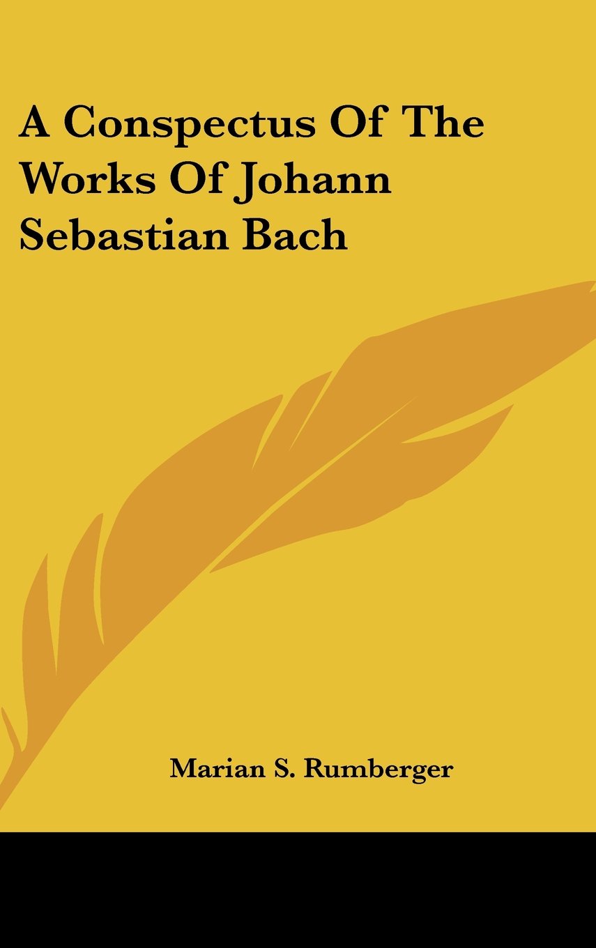 A Conspectus Of The Works Of Johann Sebastian Bach Books
