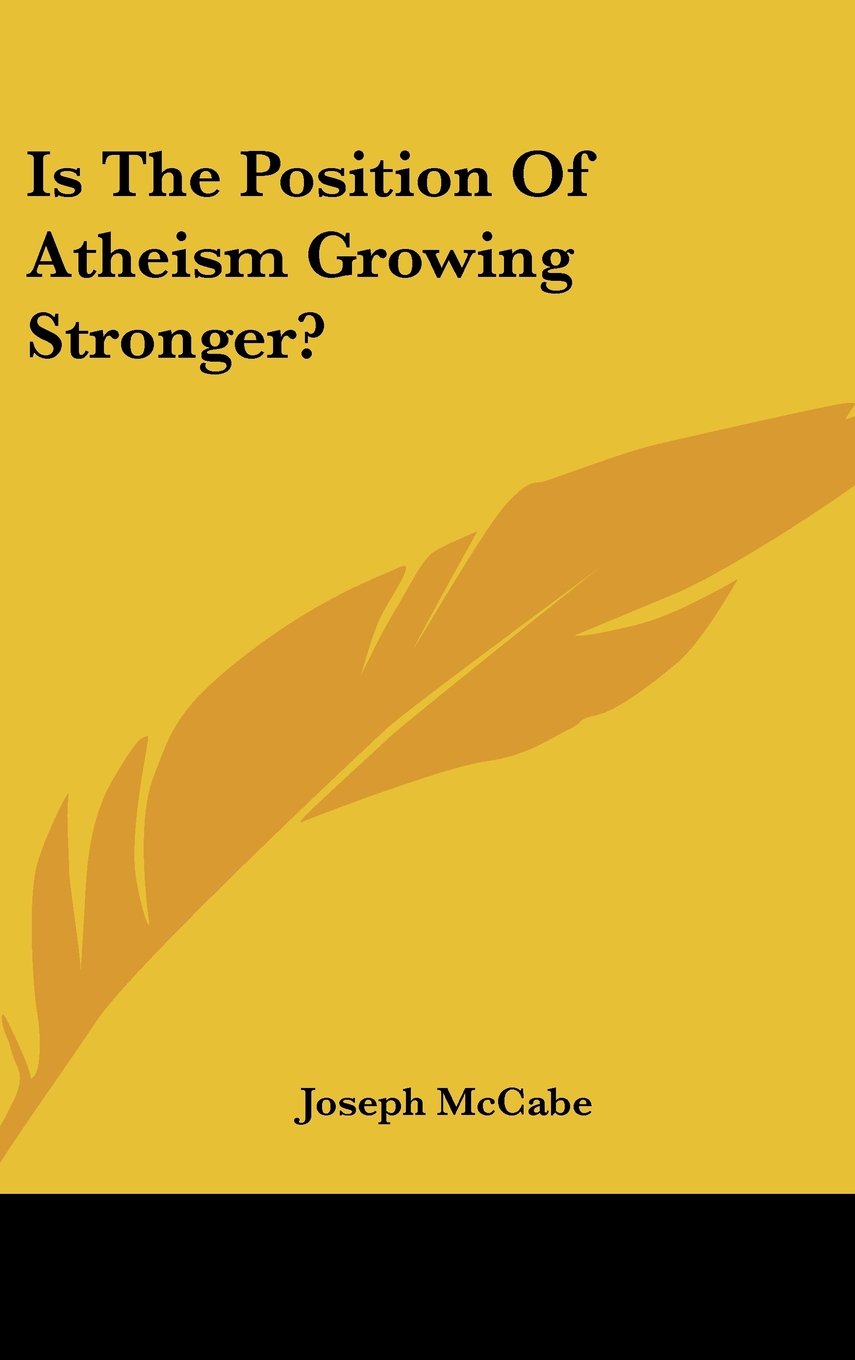 Is The Position Of Atheism Growing Stronger? Books