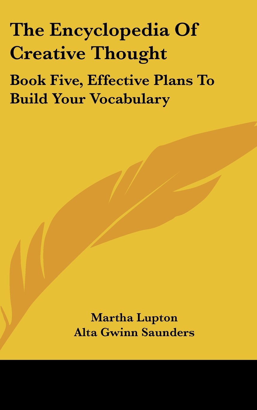 The Encyclopedia Of Creative Thought: Book Five, Effective Plans To Build Your Vocabulary Books