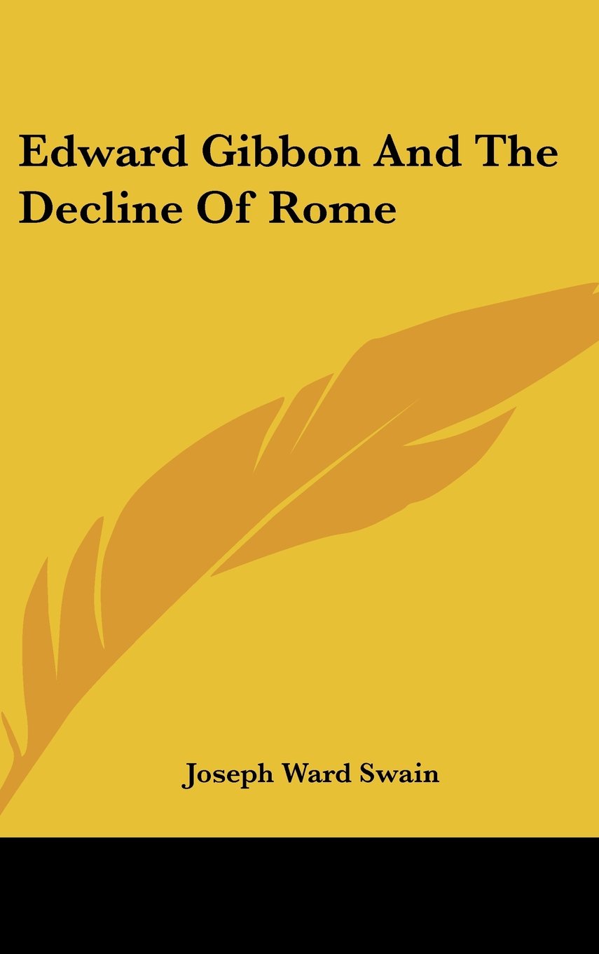 Edward Gibbon And The Decline Of Rome Books