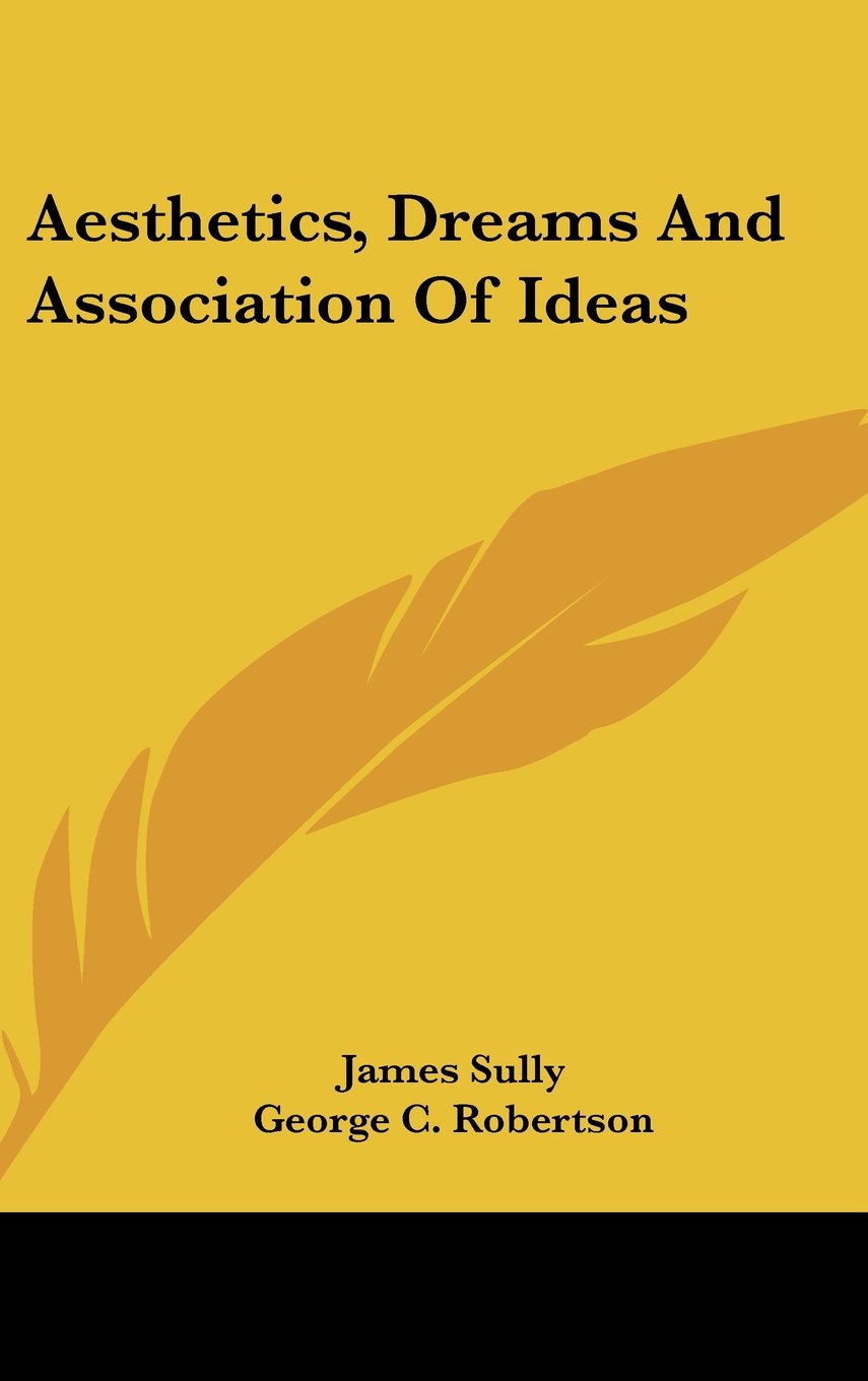 Aesthetics, Dreams And Association Of Ideas Philosophy