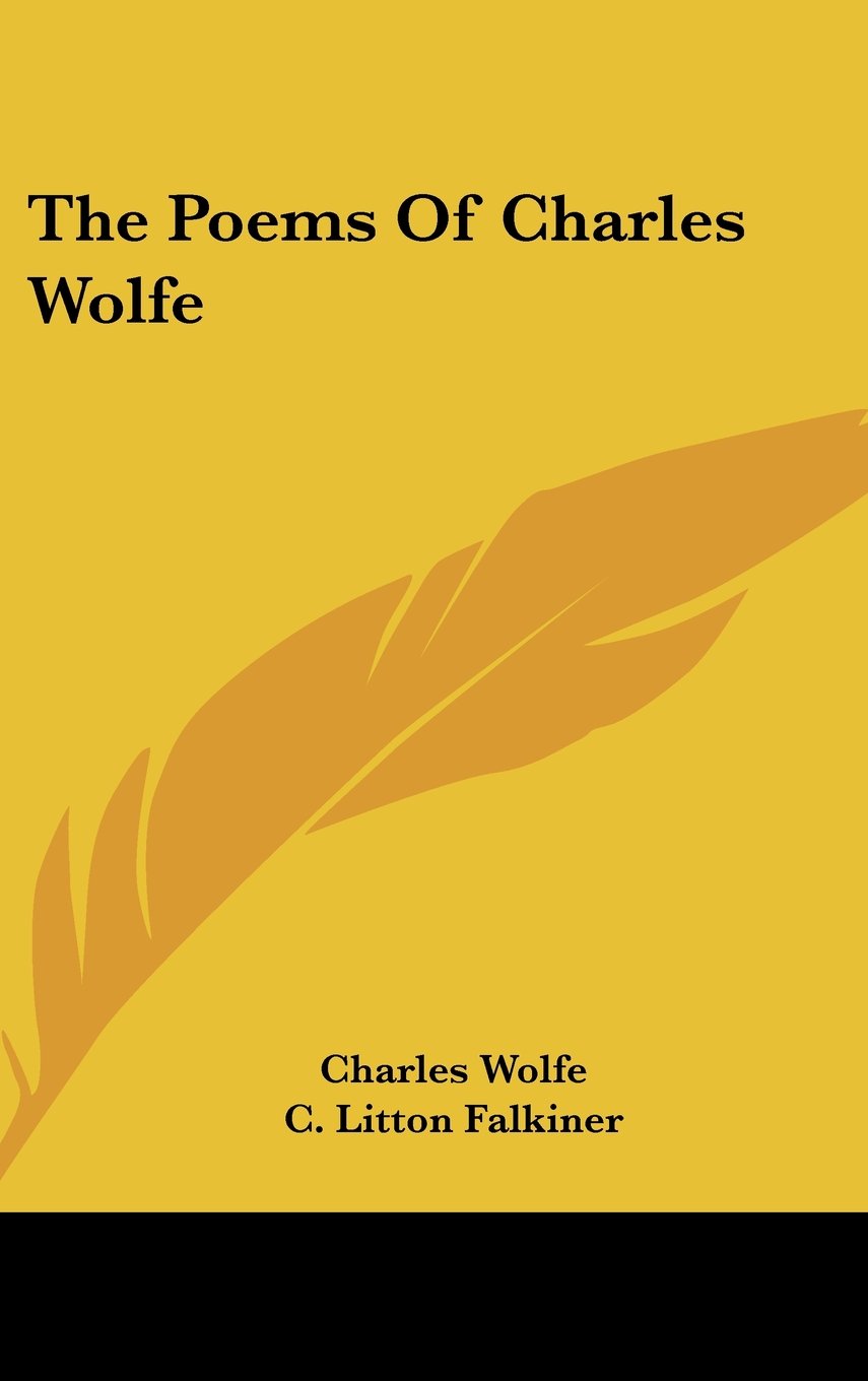 The Poems Of Charles Wolfe Books
