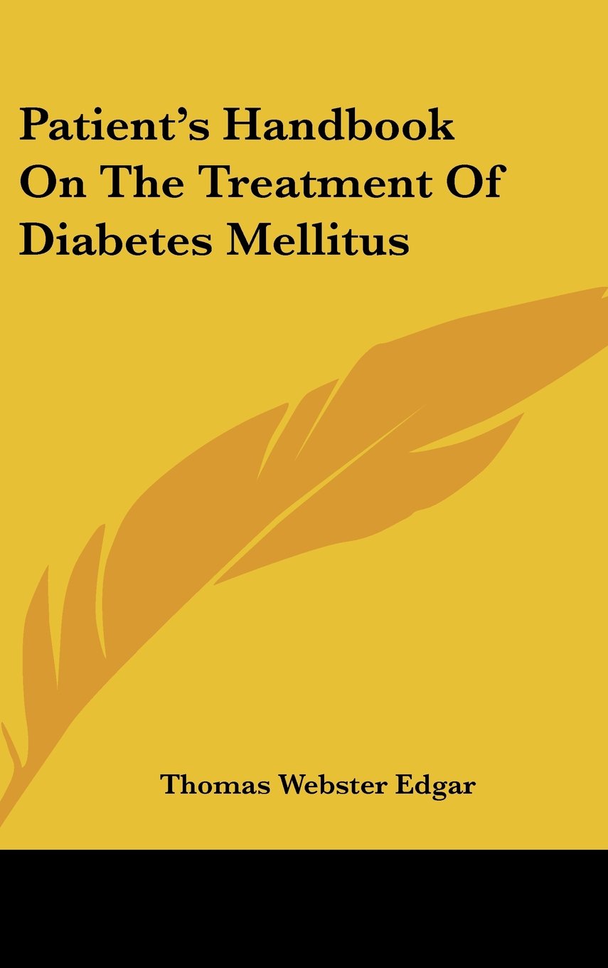 Patient's Handbook On The Treatment Of Diabetes Mellitus Books