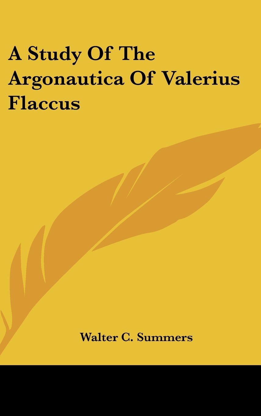 A Study Of The Argonautica Of Valerius Flaccus Books