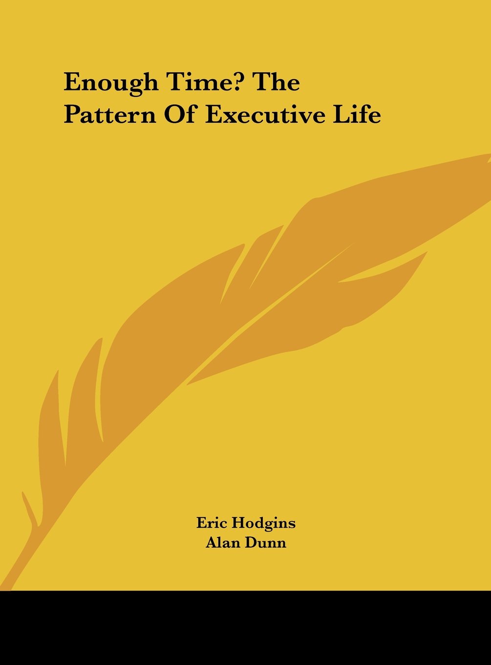 Product Image: Enough Time? The Pattern Of Executive Life