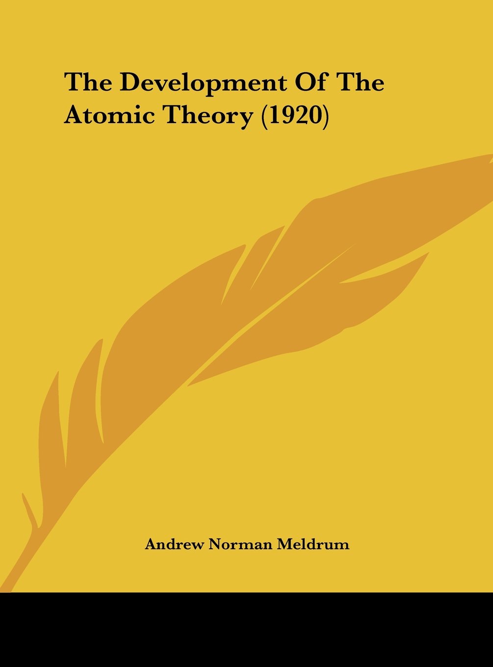 The Development Of The Atomic Theory (1920) Contemporary literature