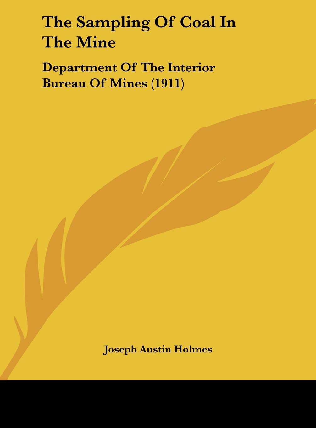 The Sampling Of Coal In The Mine: Department Of The Interior Bureau Of Mines (1911) Contemporary literature