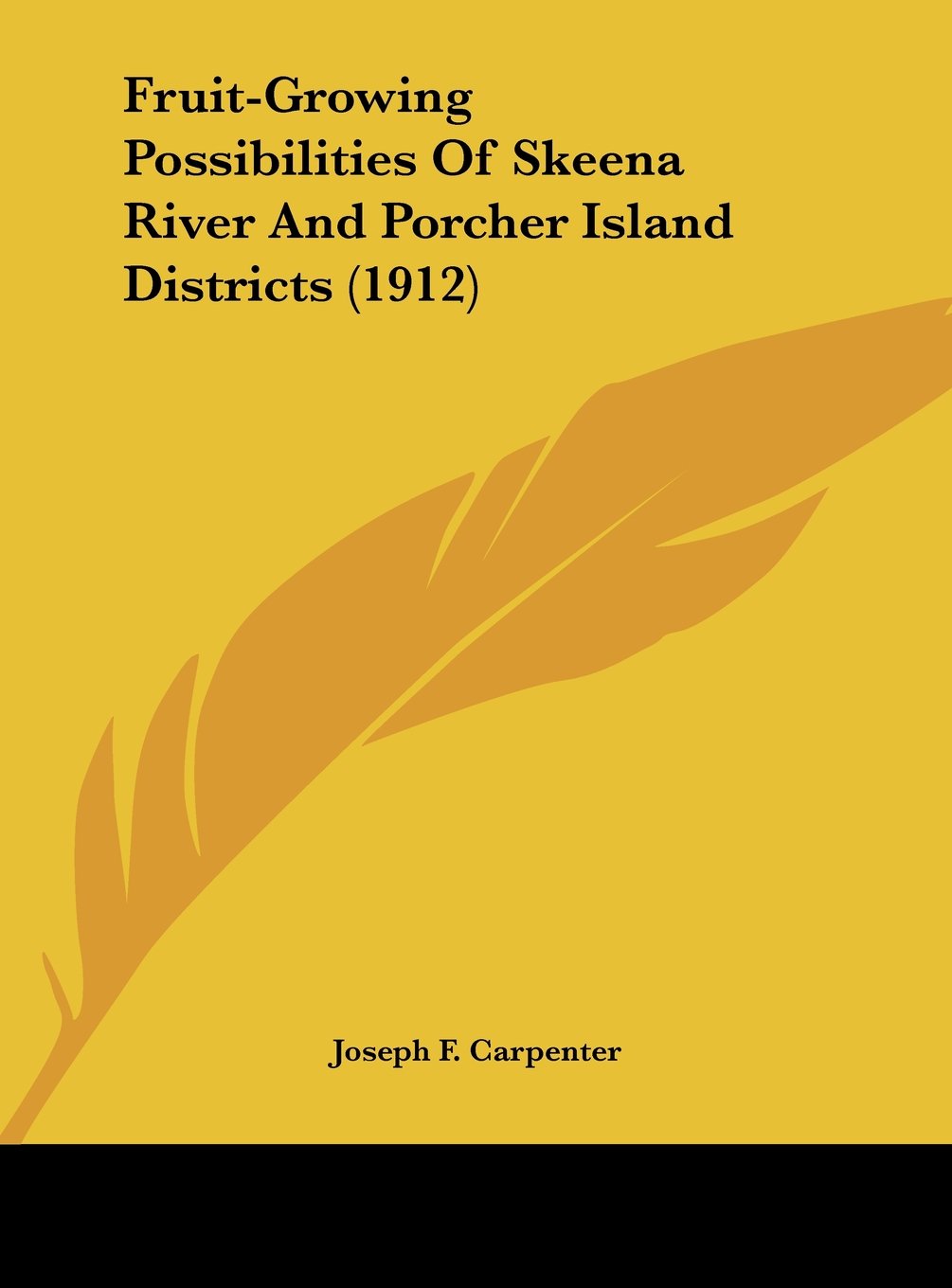 Fruit-Growing Possibilities Of Skeena River And Porcher Island Districts (1912) Contemporary literature