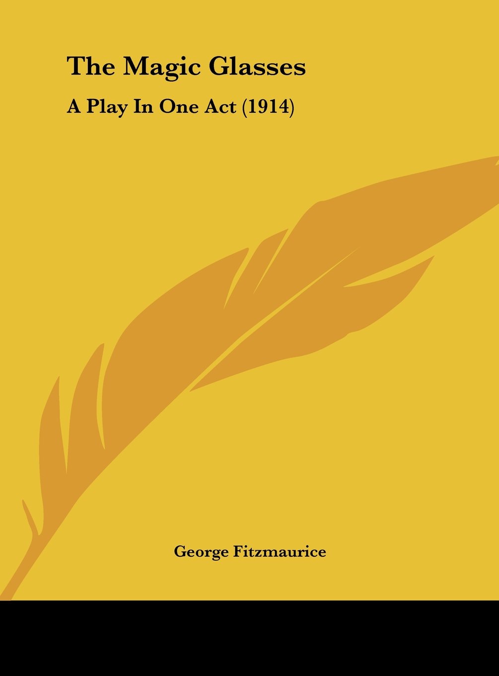 The Magic Glasses: A Play In One Act (1914) Contemporary literature