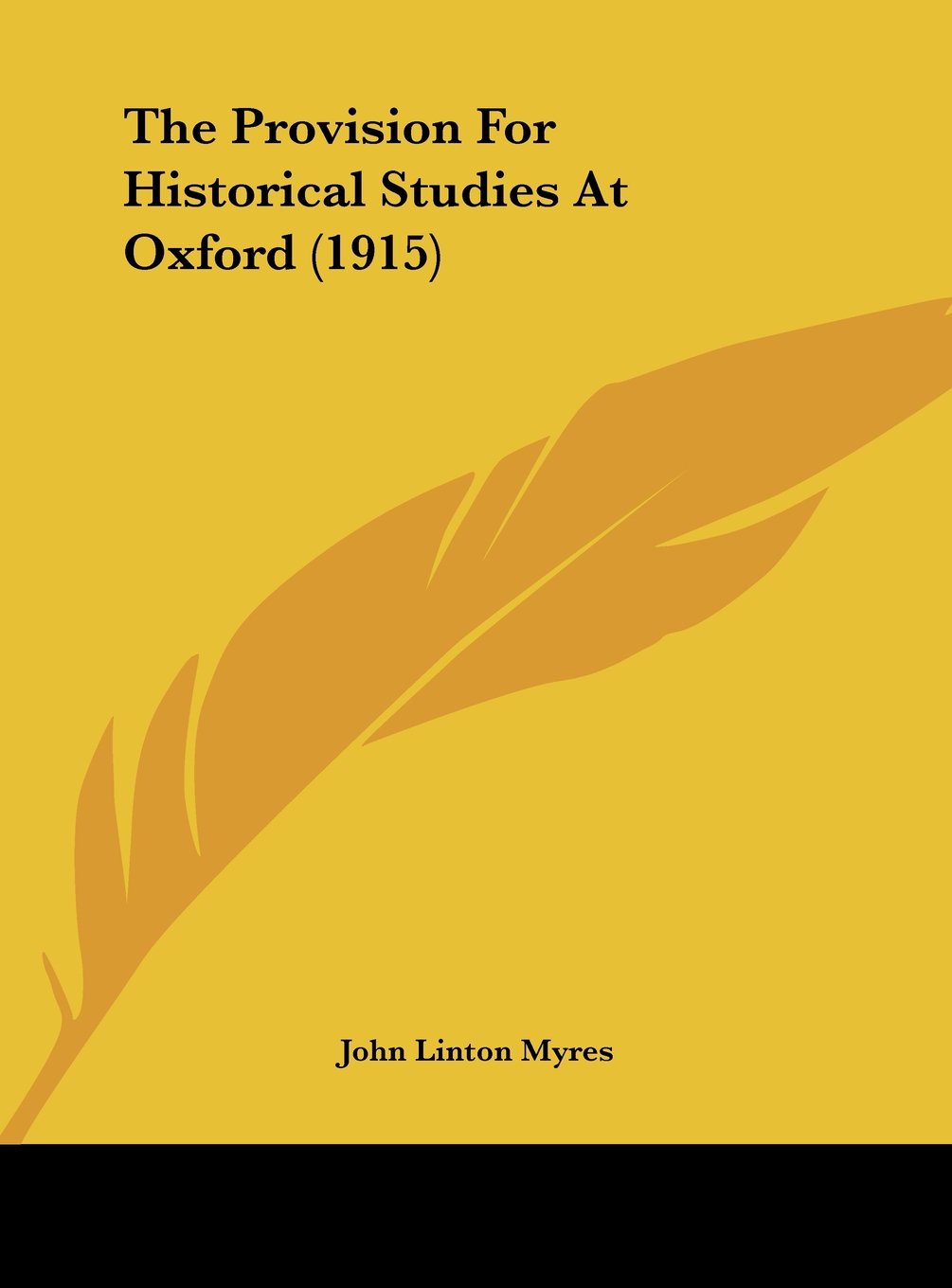 The Provision For Historical Studies At Oxford (1915) Contemporary literature