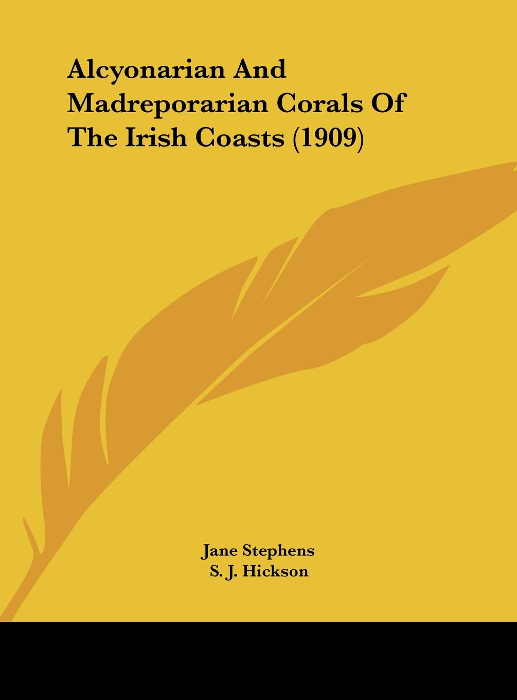 Alcyonarian And Madreporarian Corals Of The Irish Coasts (1909) Contemporary literature