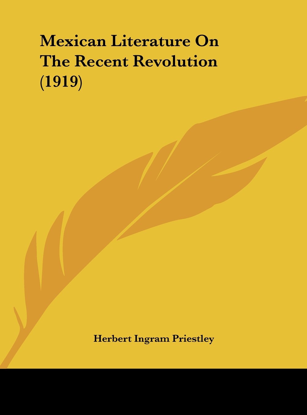 Mexican Literature On The Recent Revolution (1919) Contemporary literature
