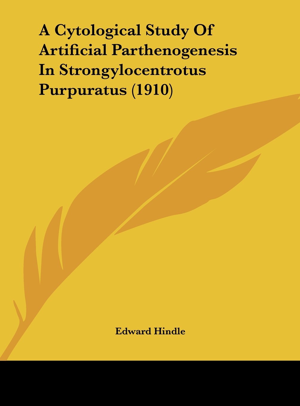 A Cytological Study Of Artificial Parthenogenesis In Strongylocentrotus Purpuratus (1910) Contemporary literature