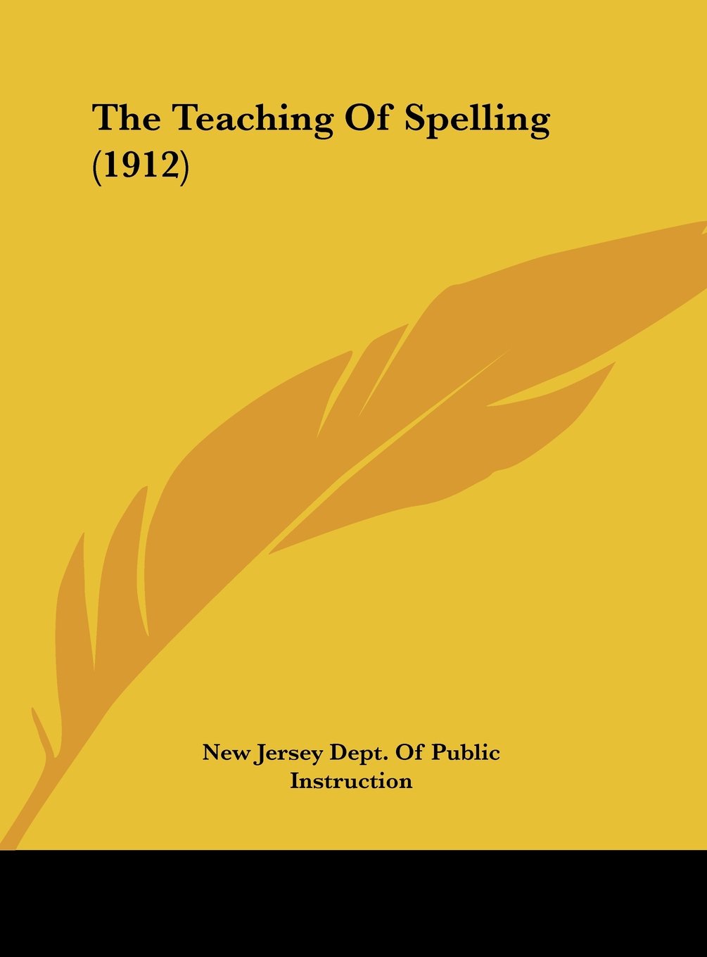 The Teaching Of Spelling (1912) Contemporary literature