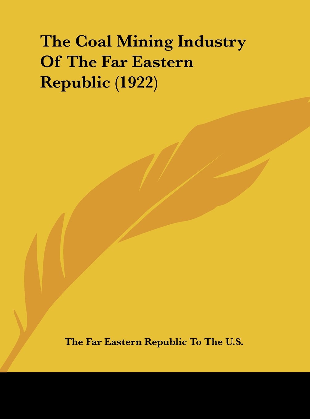 The Coal Mining Industry Of The Far Eastern Republic (1922) Contemporary literature