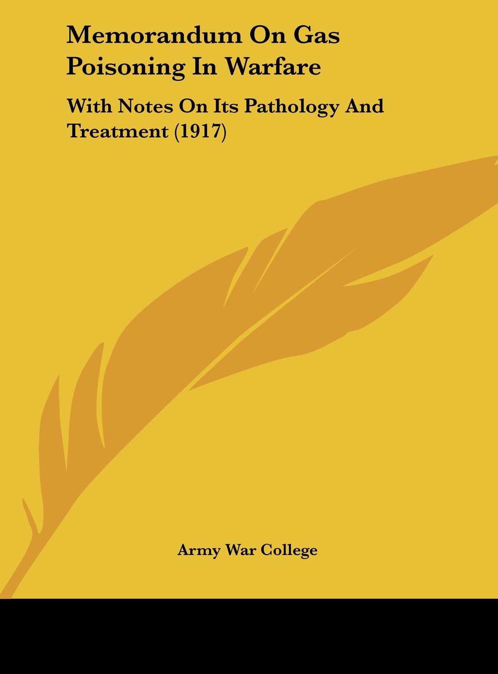 Memorandum On Gas Poisoning In Warfare: With Notes On Its Pathology And Treatment (1917) Contemporary literature