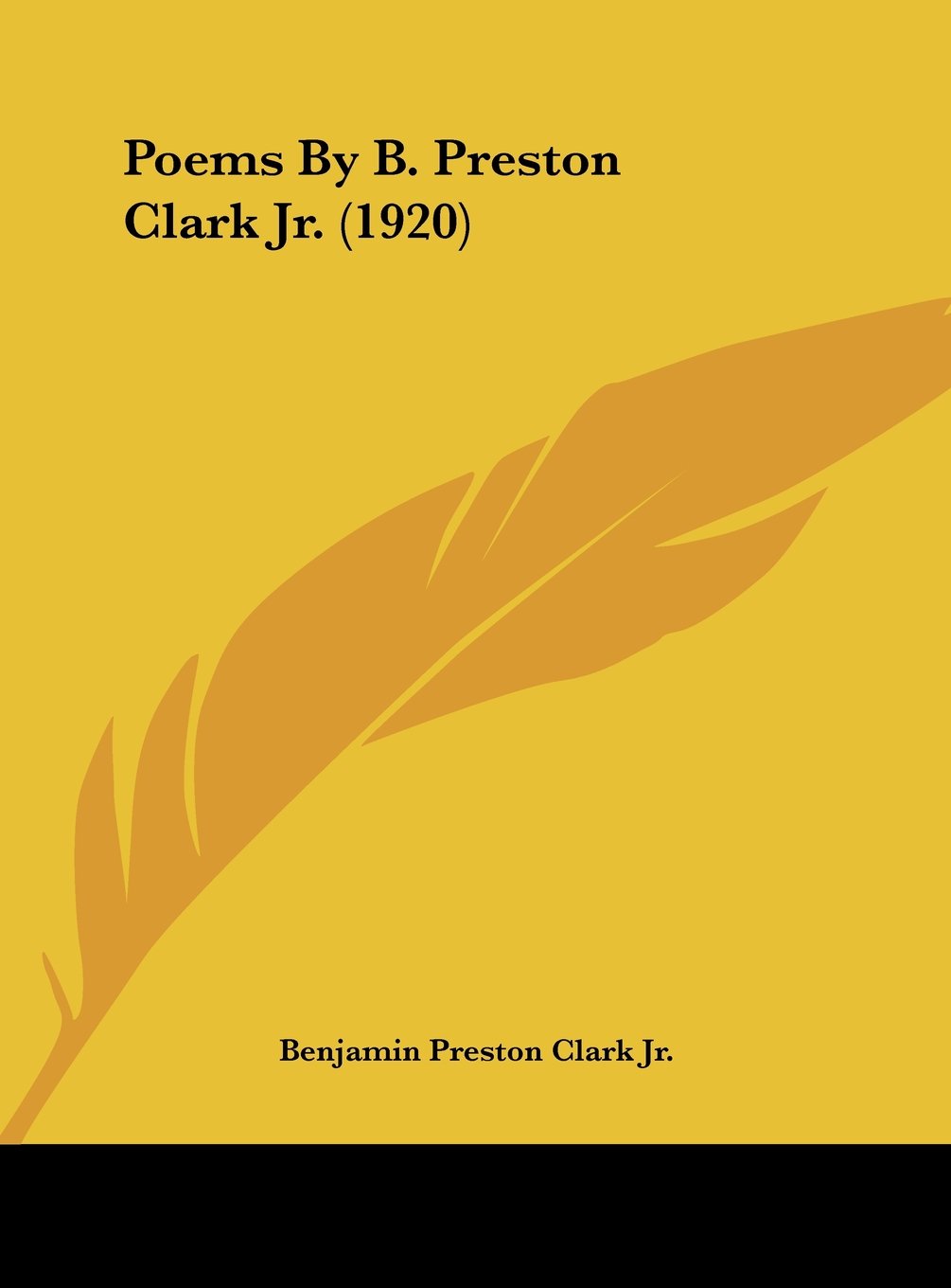 Poems By B. Preston Clark Jr. (1920) Contemporary literature