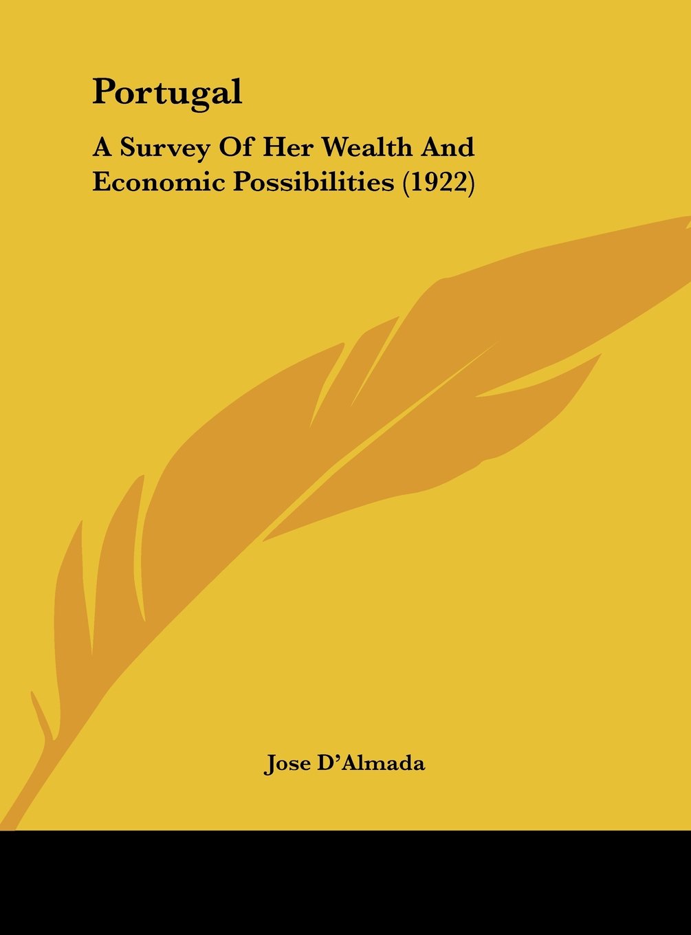 Portugal: A Survey Of Her Wealth And Economic Possibilities (1922) Contemporary literature