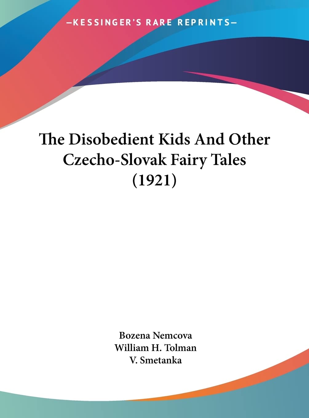The Disobedient Kids And Other Czecho-Slovak Fairy Tales (1921) Philosophy