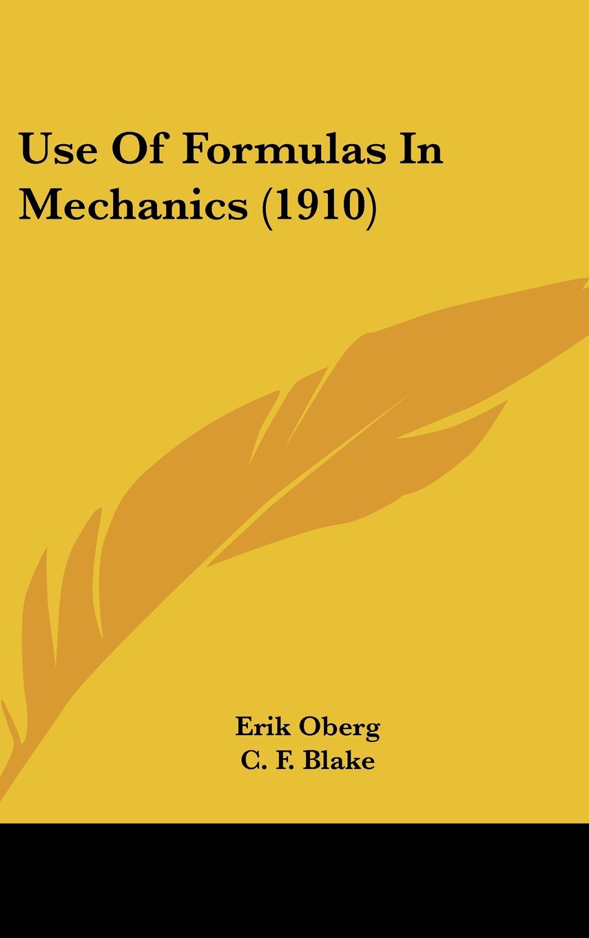 Use Of Formulas In Mechanics (1910) Books