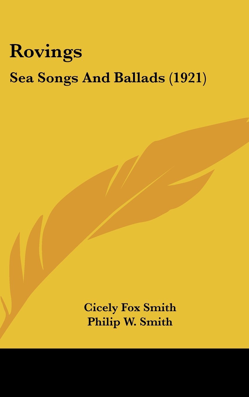Rovings: Sea Songs And Ballads (1921) Books