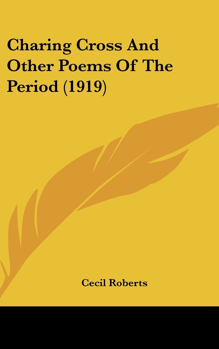 Charing Cross And Other Poems Of The Period (1919) Books