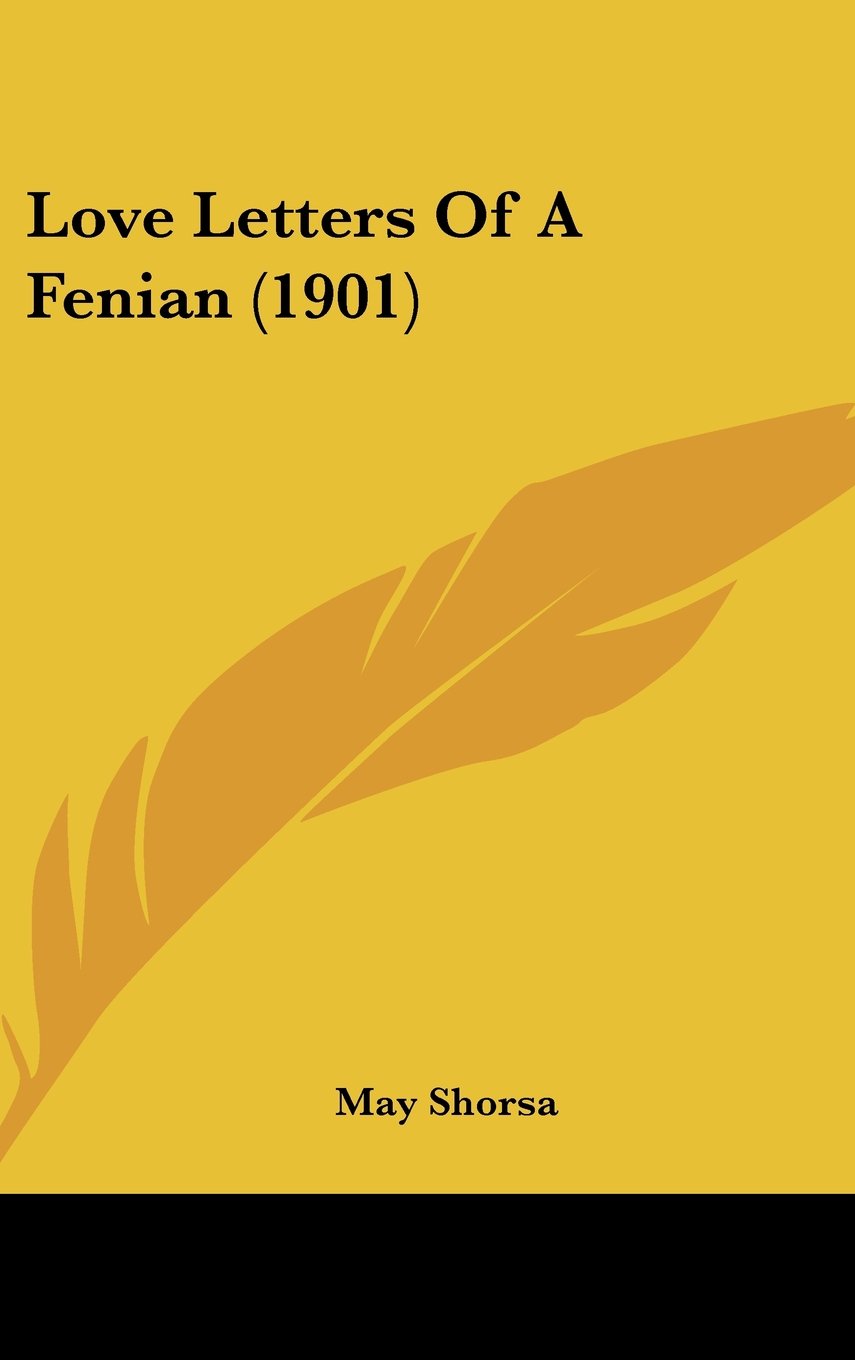 Love Letters Of A Fenian (1901) Books