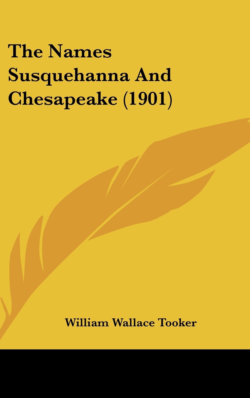 The Names Susquehanna And Chesapeake (1901) Books