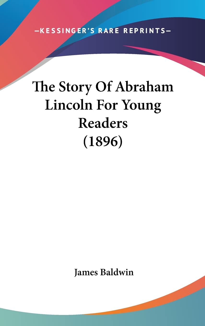 The Story Of Abraham Lincoln For Young Readers (1896) Memories