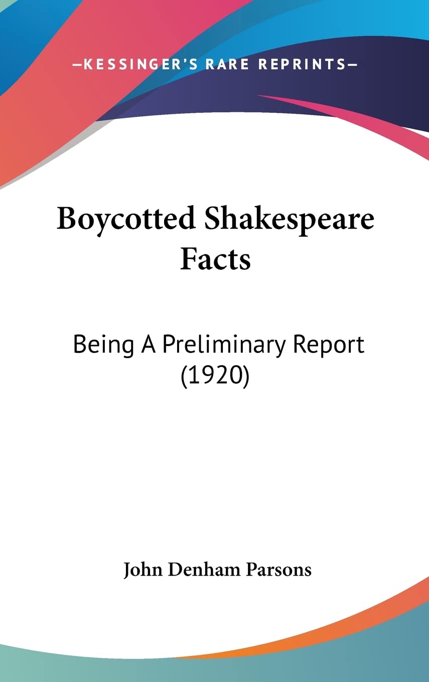 Boycotted Shakespeare Facts: Being A Preliminary Report (1920) International