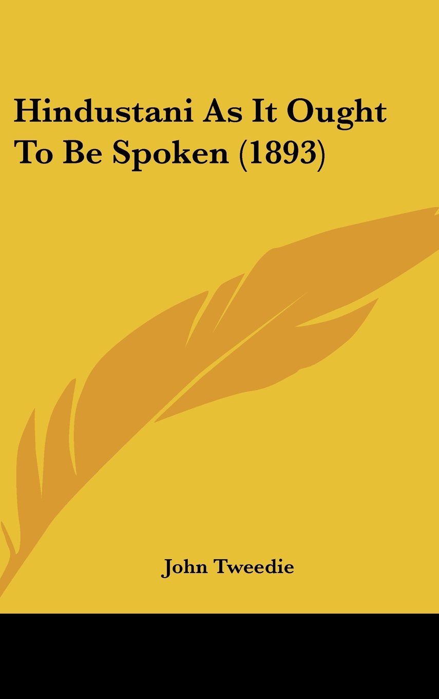 Hindustani As It Ought To Be Spoken (1893) Books