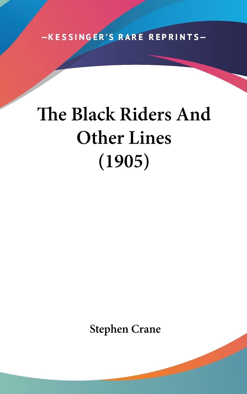 The Black Riders And Other Lines (1905) Poetry