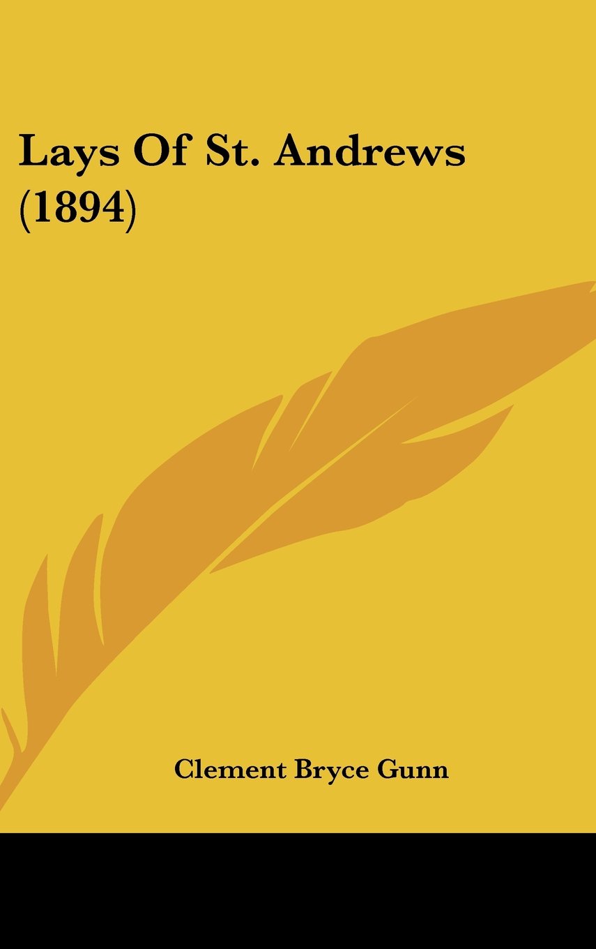 Lays Of St. Andrews (1894) Books