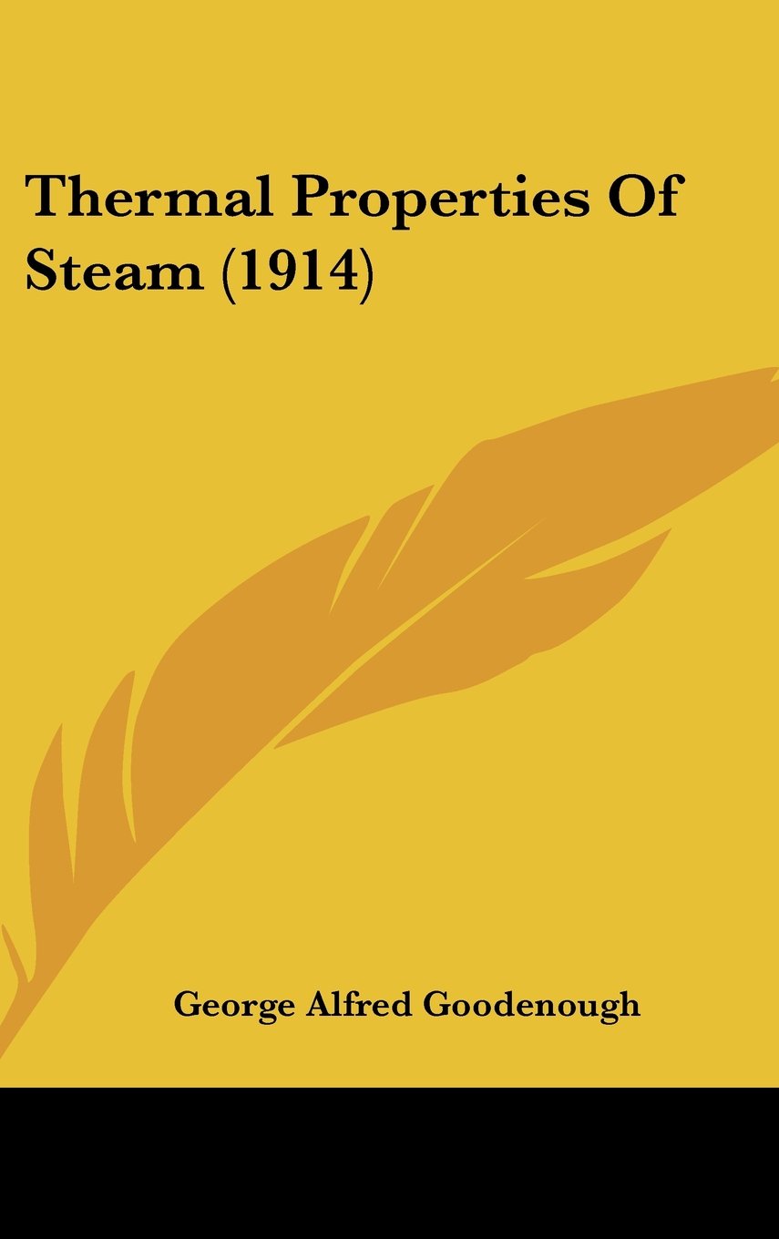 Thermal Properties Of Steam (1914) Books