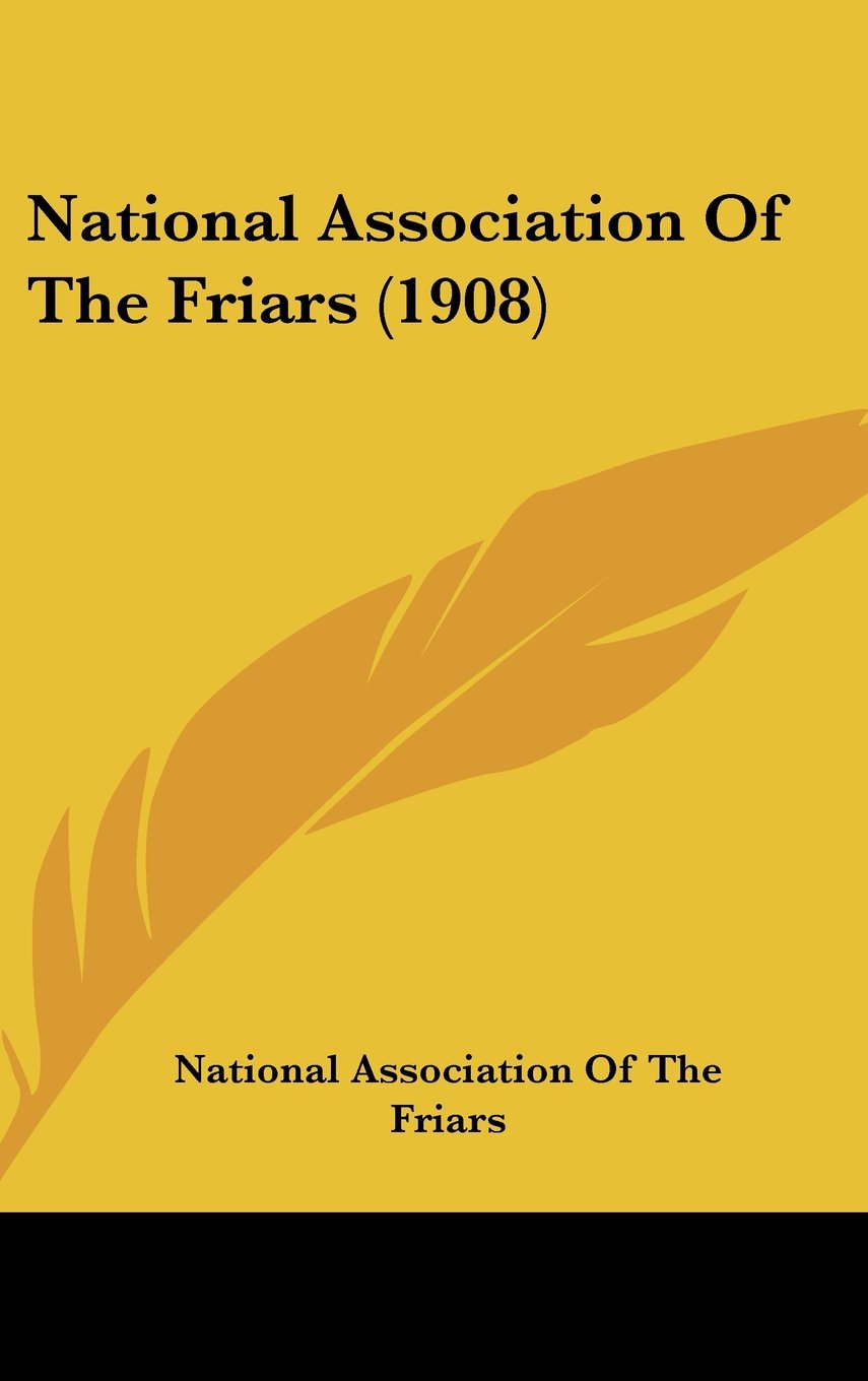 National Association Of The Friars (1908) Books