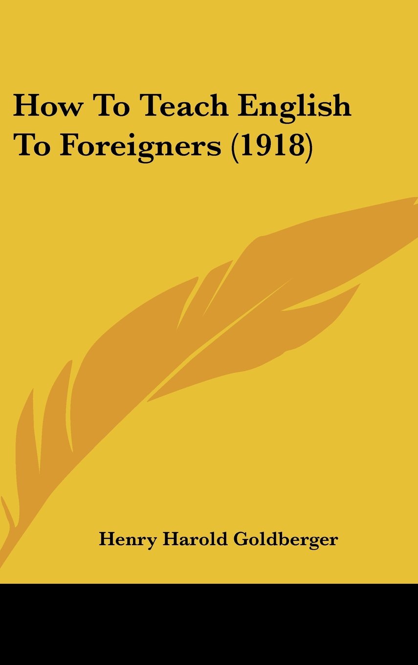 How To Teach English To Foreigners (1918) Books