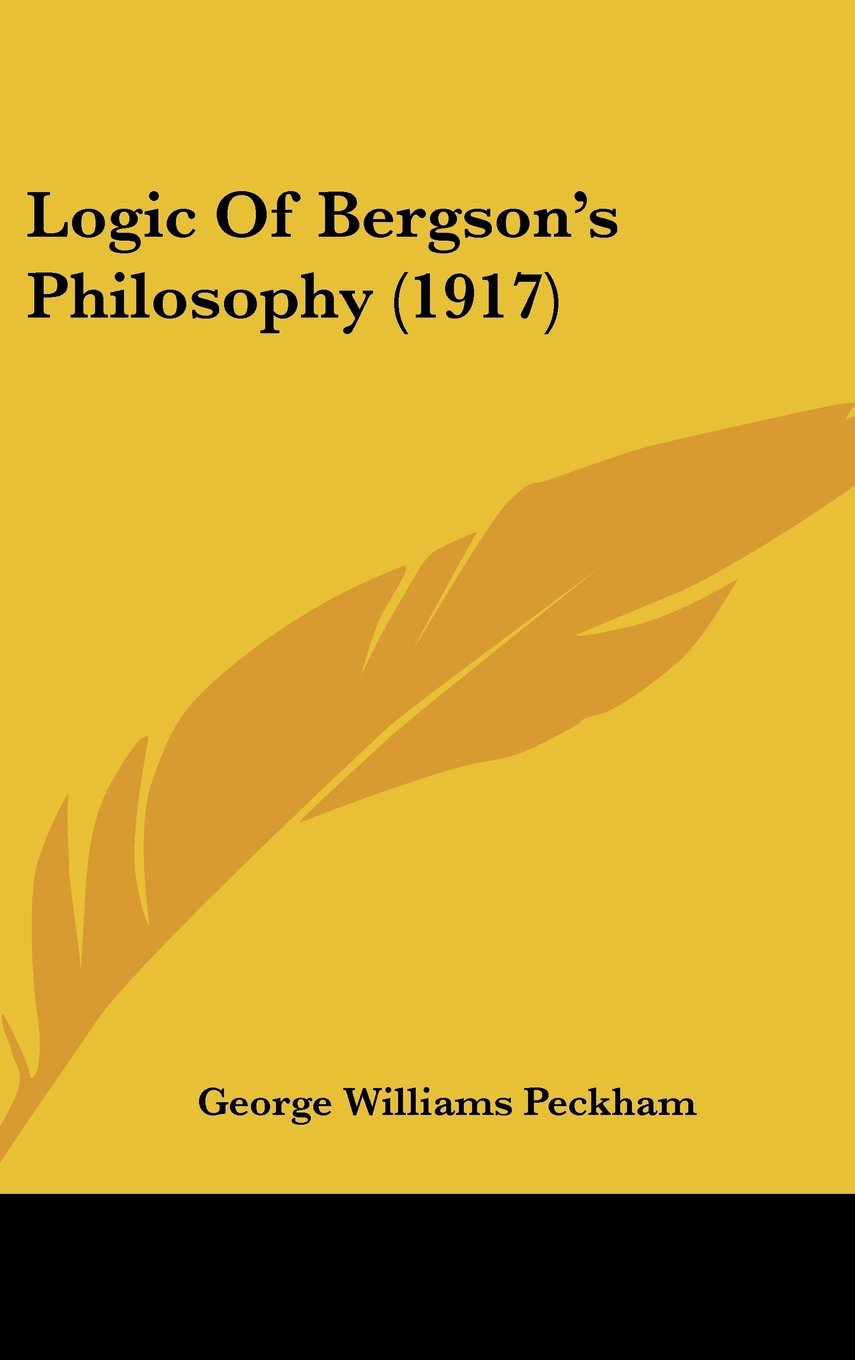 Logic Of Bergson's Philosophy (1917) Books