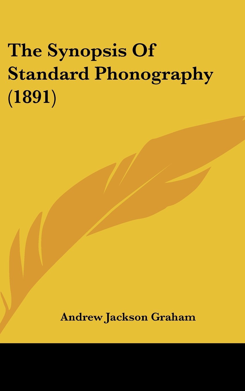 The Synopsis Of Standard Phonography (1891) Books