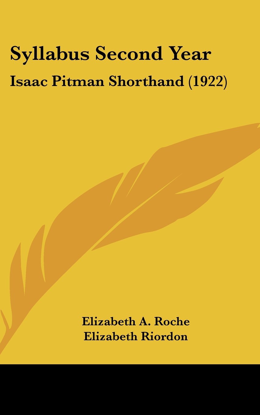 Syllabus Second Year: Isaac Pitman Shorthand (1922) Books