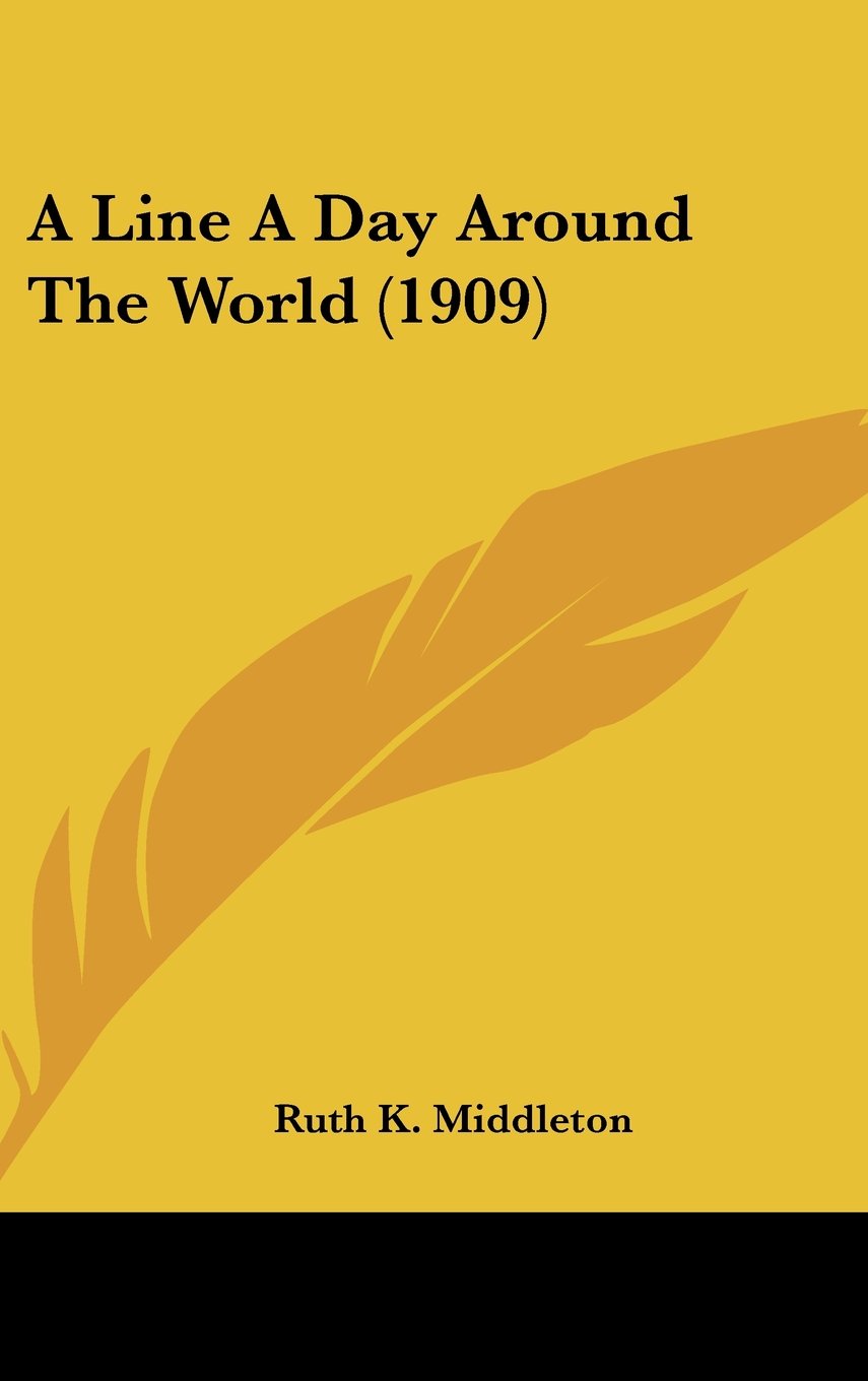 A Line A Day Around The World (1909) Books