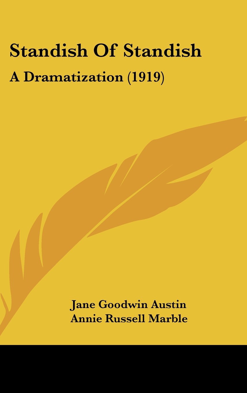 Standish Of Standish: A Dramatization (1919) Politics & History