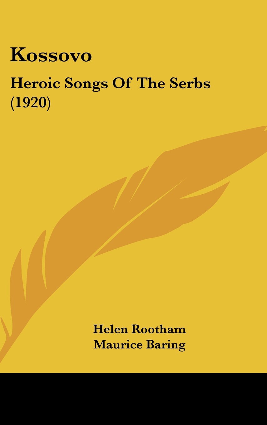 Kossovo: Heroic Songs Of The Serbs (1920) Books