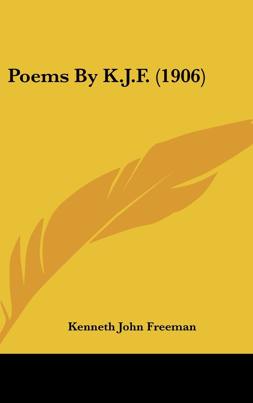 Poems By K.J.F. (1906) Books