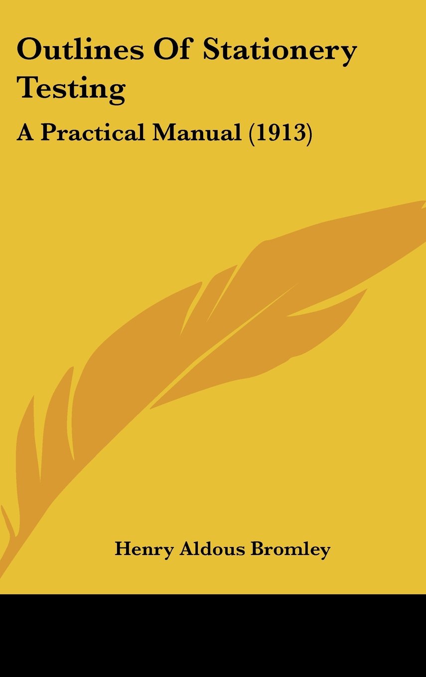 Outlines Of Stationery Testing: A Practical Manual (1913) Books