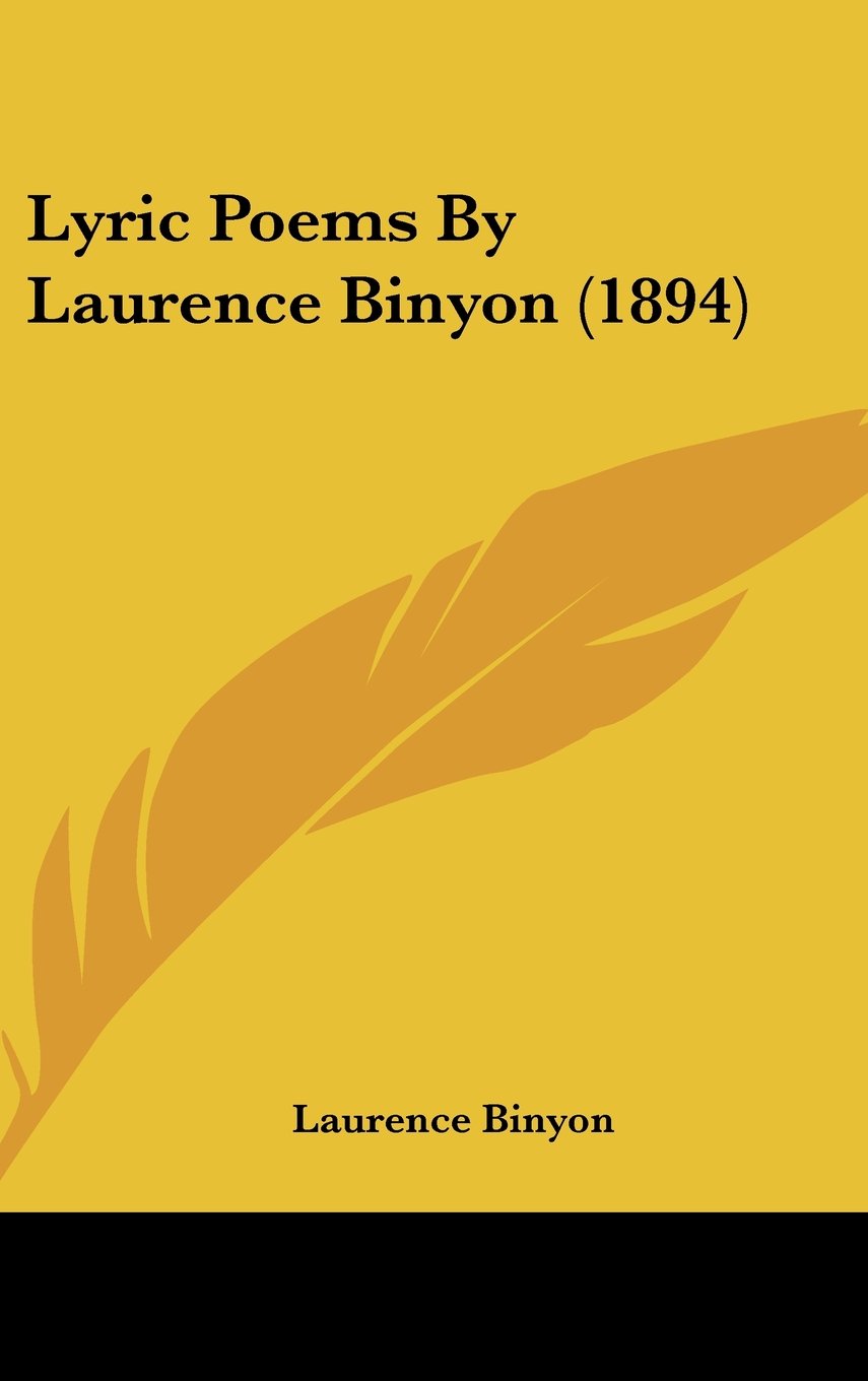 Lyric Poems By Laurence Binyon (1894) Books
